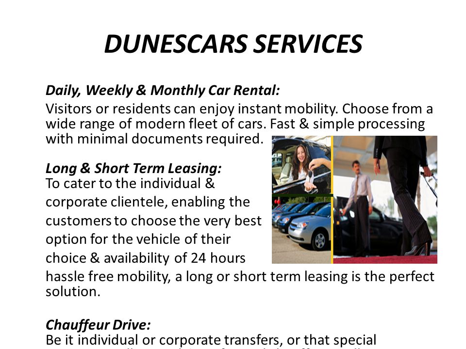 DUNESCARS SERVICES Daily, Weekly & Monthly Car Rental: Visitors or residents can enjoy instant mobility.