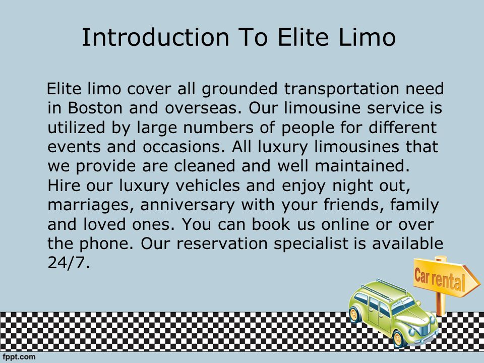 Introduction To Elite Limo Elite limo cover all grounded transportation need in Boston and overseas.