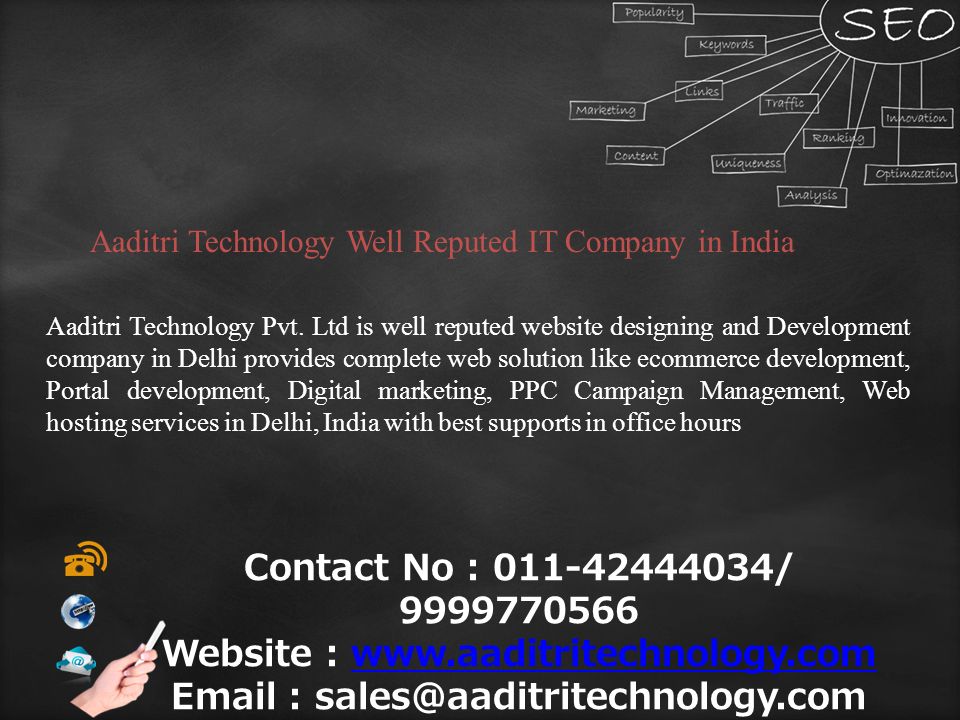 Aaditri Technology Well Reputed IT Company in India Contact No : / Website :     Aaditri Technology Pvt.