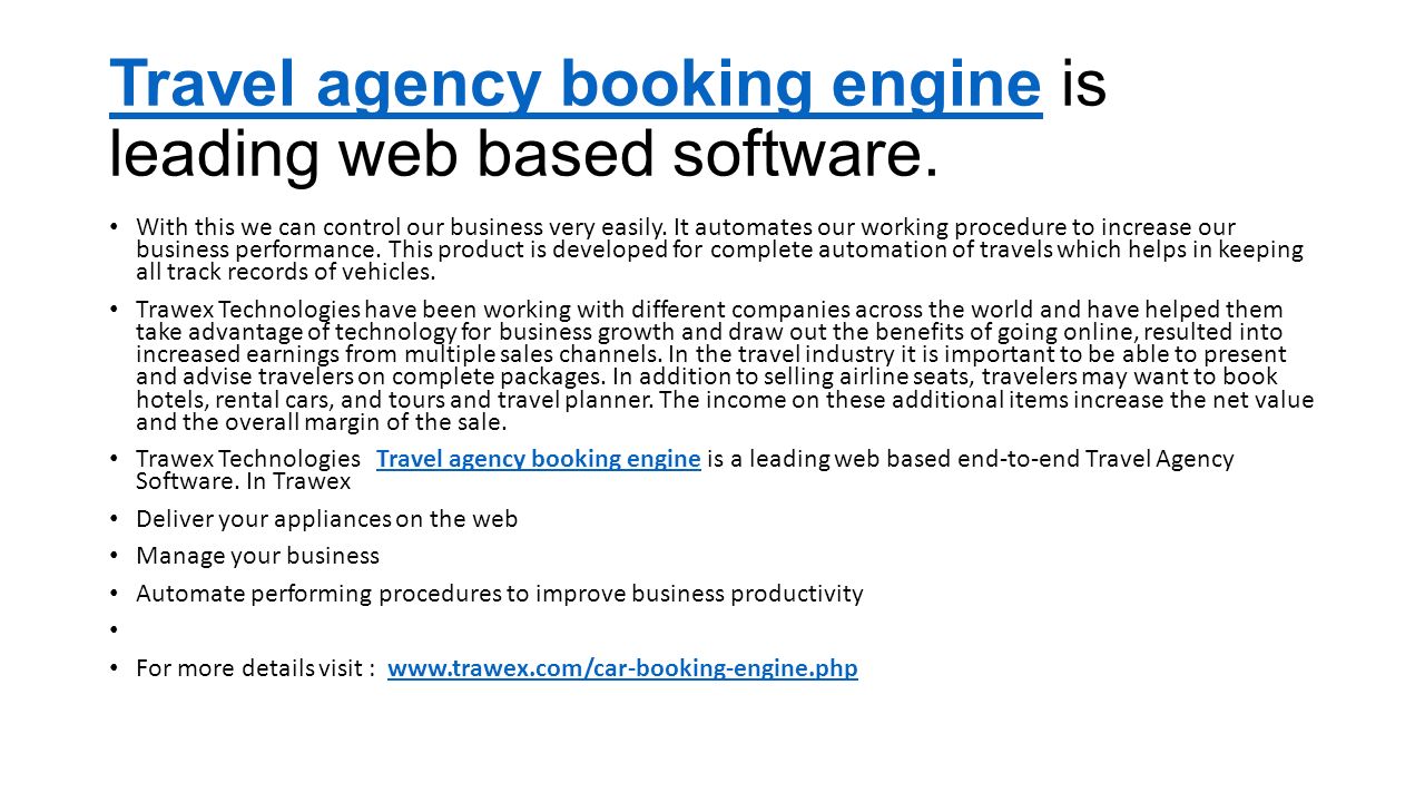 Travel agency booking engine is leading web based software.