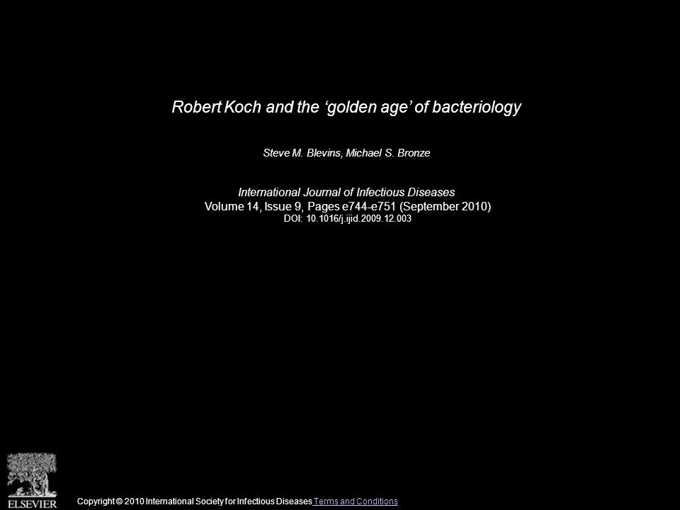 Robert Koch and the ‘golden age’ of bacteriology Steve M.