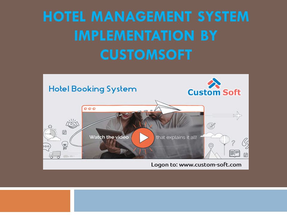 HOTEL MANAGEMENT SYSTEM IMPLEMENTATION BY CUSTOMSOFT