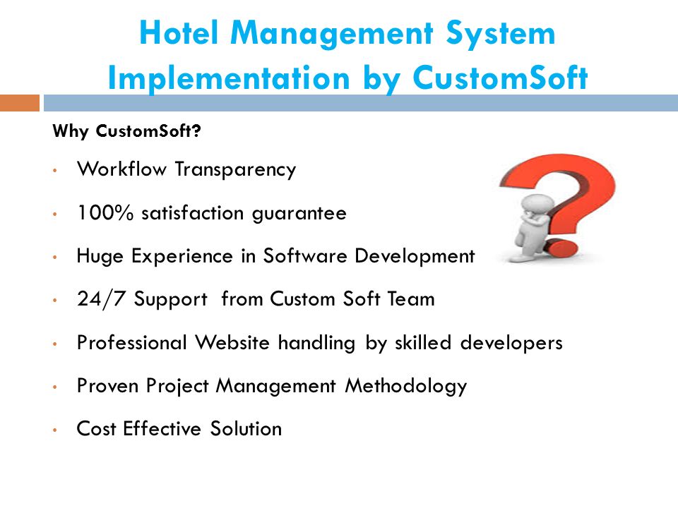 Hotel Management System Implementation by CustomSoft Why CustomSoft.