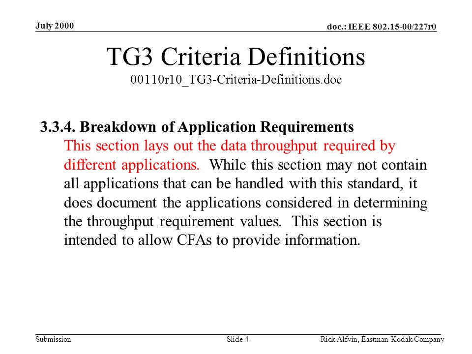 doc.: IEEE /227r0 Submission July 2000 Rick Alfvin, Eastman Kodak CompanySlide 4 TG3 Criteria Definitions 00110r10_TG3-Criteria-Definitions.doc