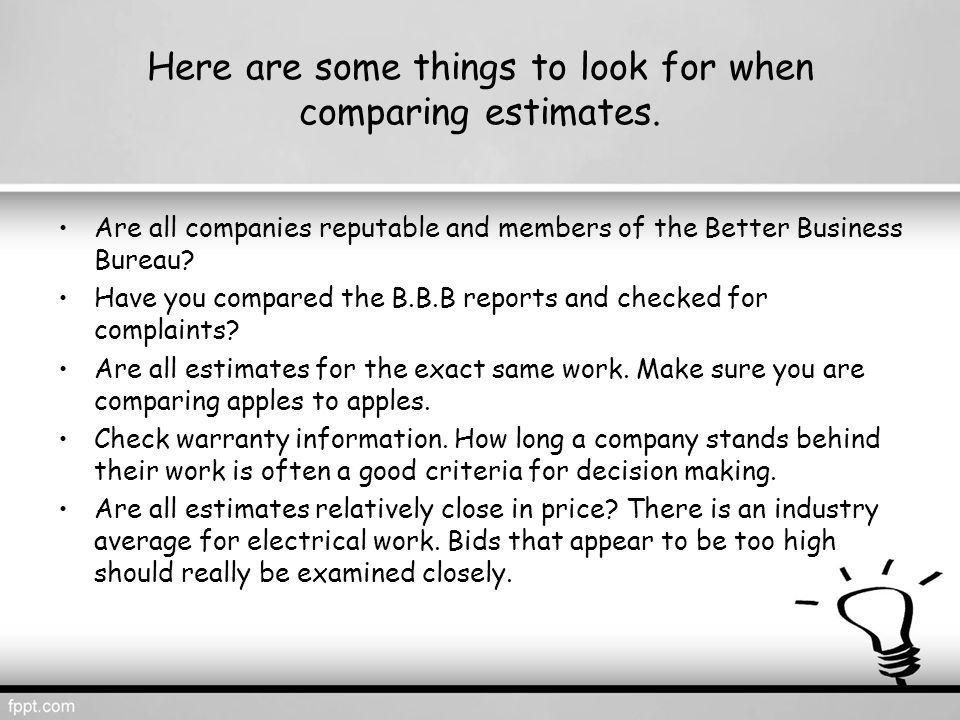 Here are some things to look for when comparing estimates.