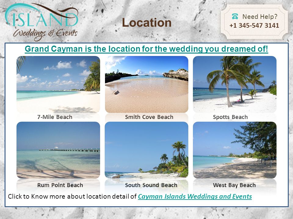 Location Need Help Grand Cayman is the location for the wedding you dreamed of.