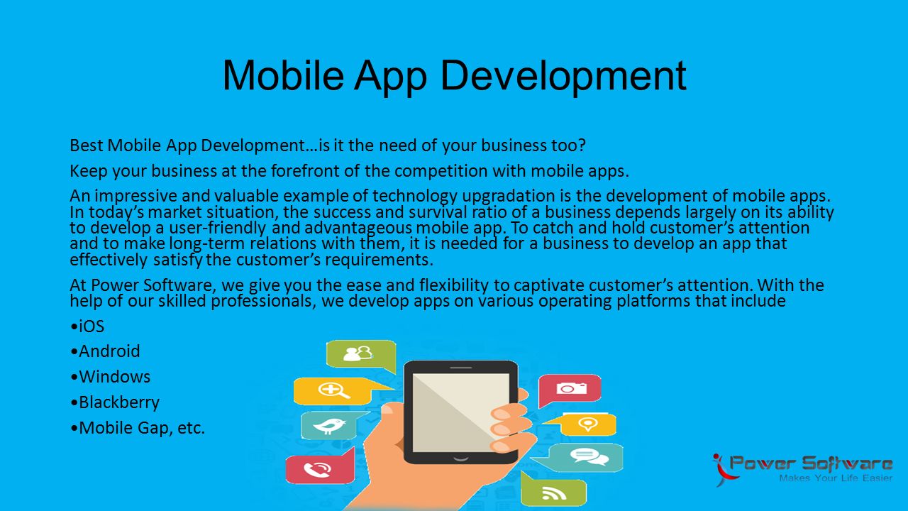 Mobile App Development Best Mobile App Development…is it the need of your business too.