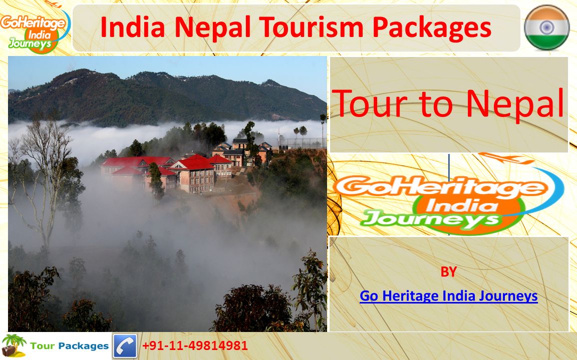 India Nepal Tourism Packages Tour to Nepal BY Go Heritage India Journeys
