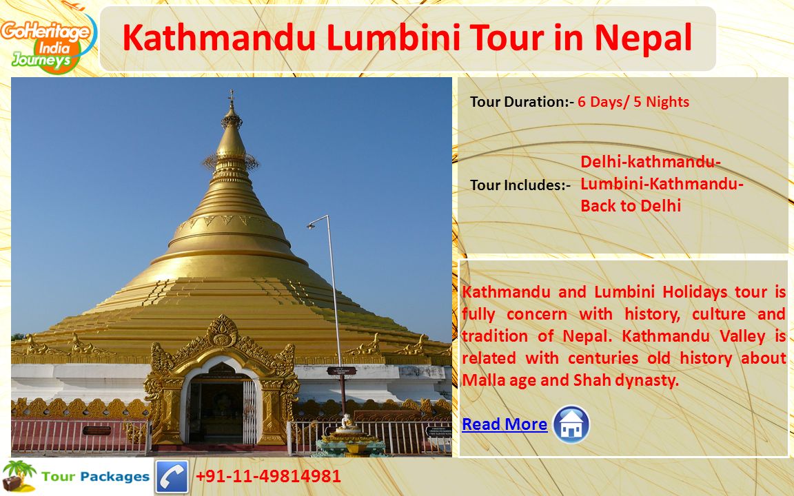 Kathmandu Lumbini Tour in Nepal Kathmandu and Lumbini Holidays tour is fully concern with history, culture and tradition of Nepal.