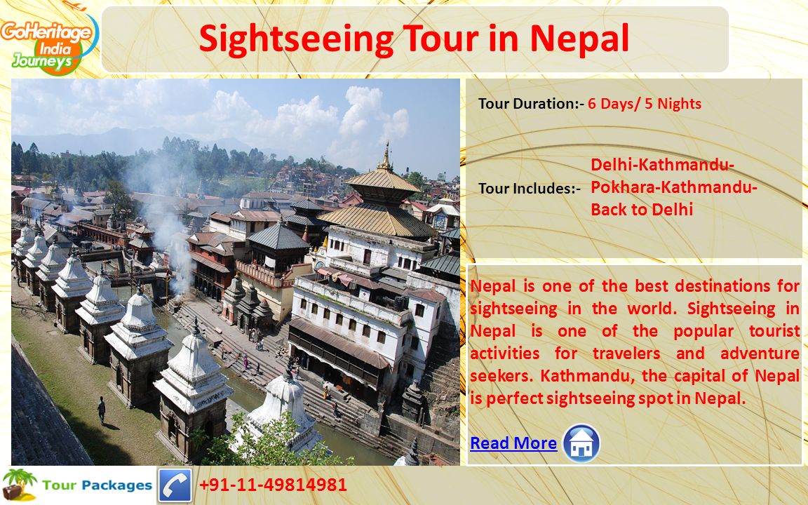 Sightseeing Tour in Nepal Nepal is one of the best destinations for sightseeing in the world.