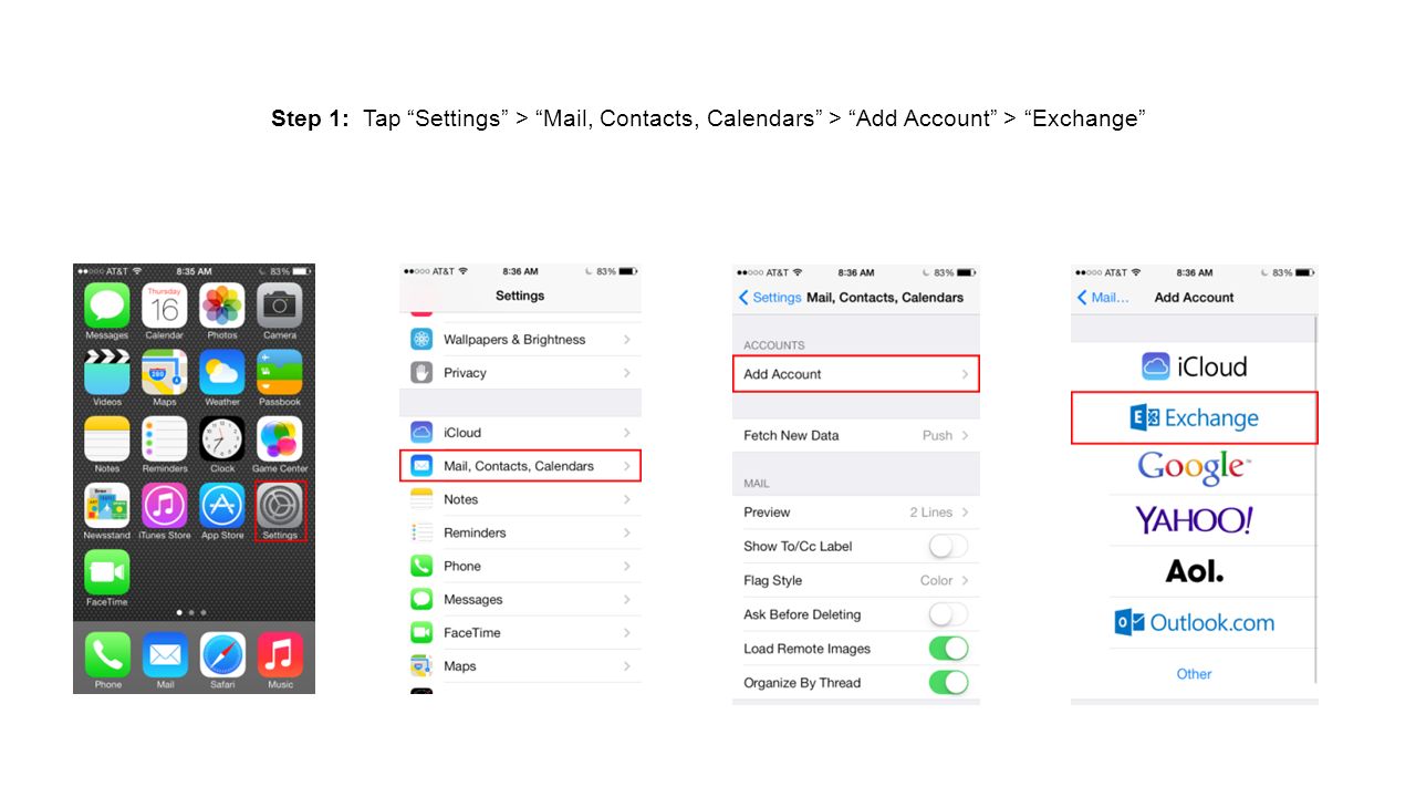 Step 1: Tap Settings > Mail, Contacts, Calendars > Add Account > Exchange