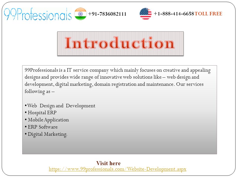 99Professionals is a IT service company which mainly focuses on creative and appealing designs and provides wide range of innovative web solutions like – web design and development, digital marketing, domain registration and maintenance.