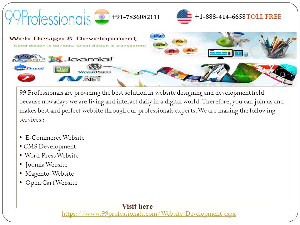 99 Professionals are providing the best solution in website designing and development field because nowadays we are living and interact daily in a digital world.