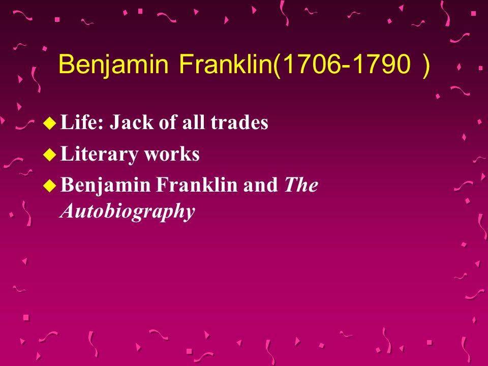 benjamin franklin benjamin franklin u benjamin franklin was benjamin franklin published works