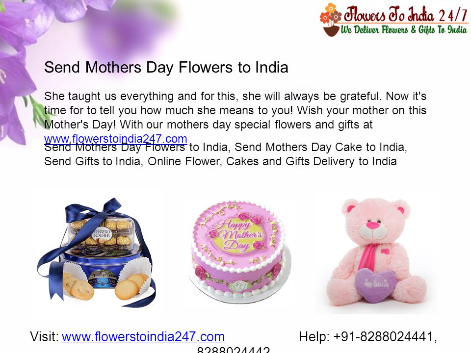 Send Mothers Day Flowers to India She taught us everything and for this, she will always be grateful.