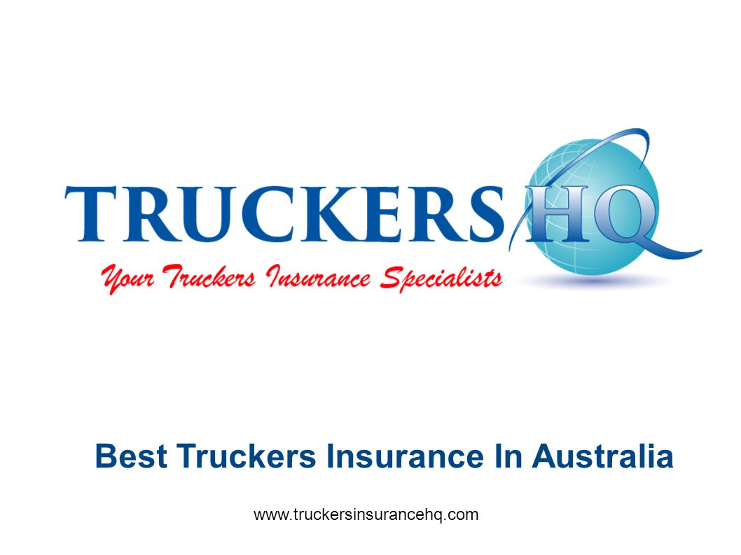 Best Truckers Insurance In Australia