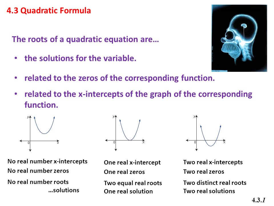 Math 20 1 Chapter 4 Quadratic Equations Formula 4 3 Quadratic Formula 1 The Roots Of A Equation Are Solutions