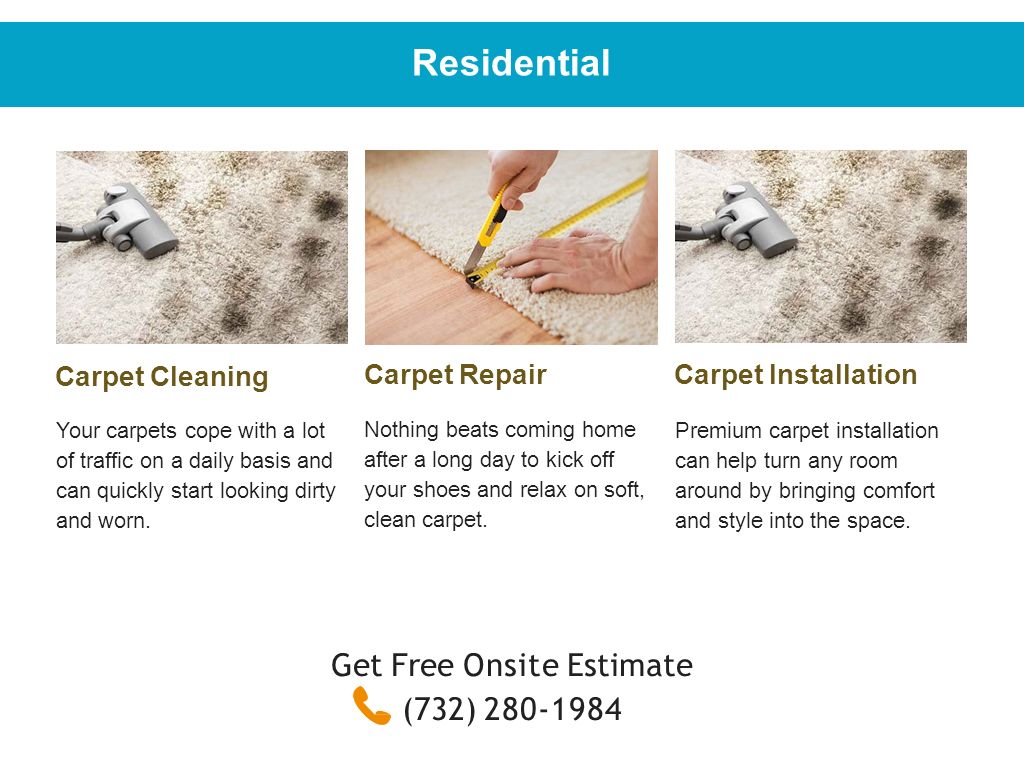 Residential Carpet Cleaning Your carpets cope with a lot of traffic on a daily basis and can quickly start looking dirty and worn.