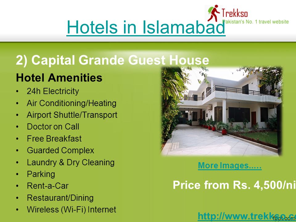 2) Capital Grande Guest House Hotel Amenities 24h Electricity Air Conditioning/Heating Airport Shuttle/Transport Doctor on Call Free Breakfast Guarded Complex Laundry & Dry Cleaning Parking Rent-a-Car Restaurant/Dining Wireless (Wi-Fi) Internet Hotels in Islamabad More Images..… Price from Rs.