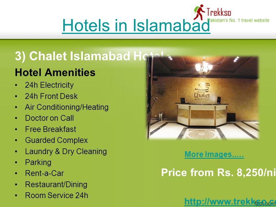 3) Chalet Islamabad Hotel Hotel Amenities 24h Electricity 24h Front Desk Air Conditioning/Heating Doctor on Call Free Breakfast Guarded Complex Laundry & Dry Cleaning Parking Rent-a-Car Restaurant/Dining Room Service 24h Hotels in Islamabad More Images..… Price from Rs.