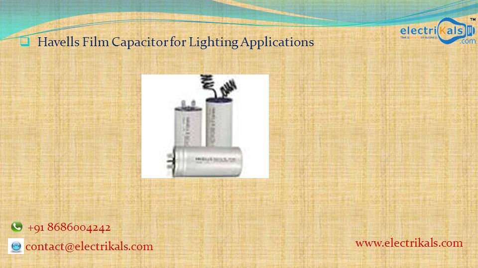  Havells Film Capacitor for Lighting Applications