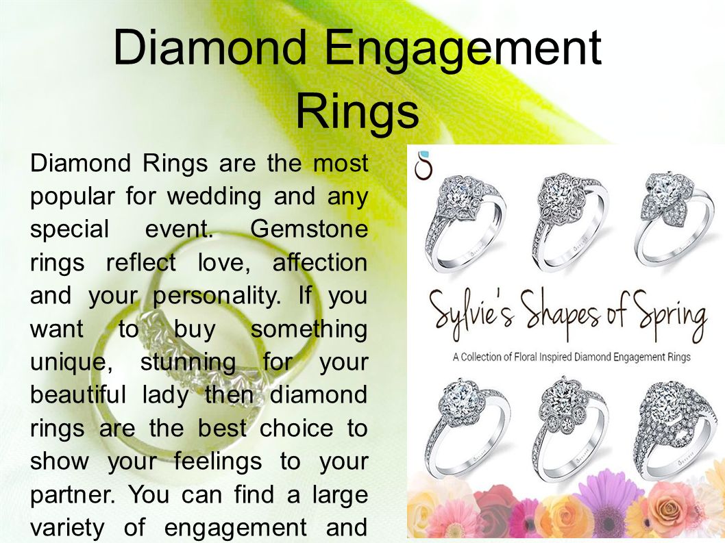 Diamond Rings are the most popular for wedding and any special event.