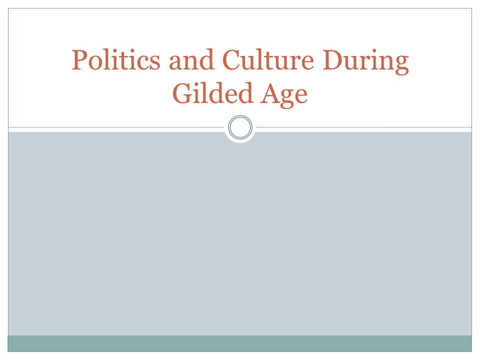 an analysis of guilded age an analysis of guilded age