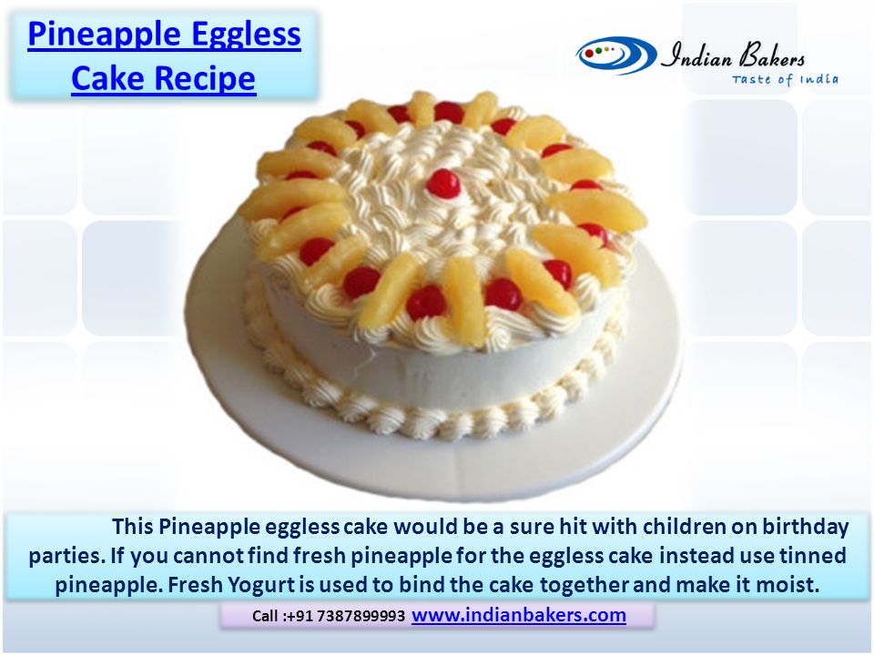 This Pineapple eggless cake would be a sure hit with children on birthday parties.