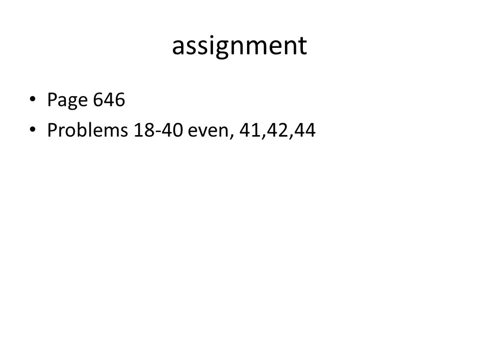 Algebra 1 Section 11 Solve Proportions A Ratio Is Comparison 5 Assignment Page 646 Problems 18 40 Even 41 42 44