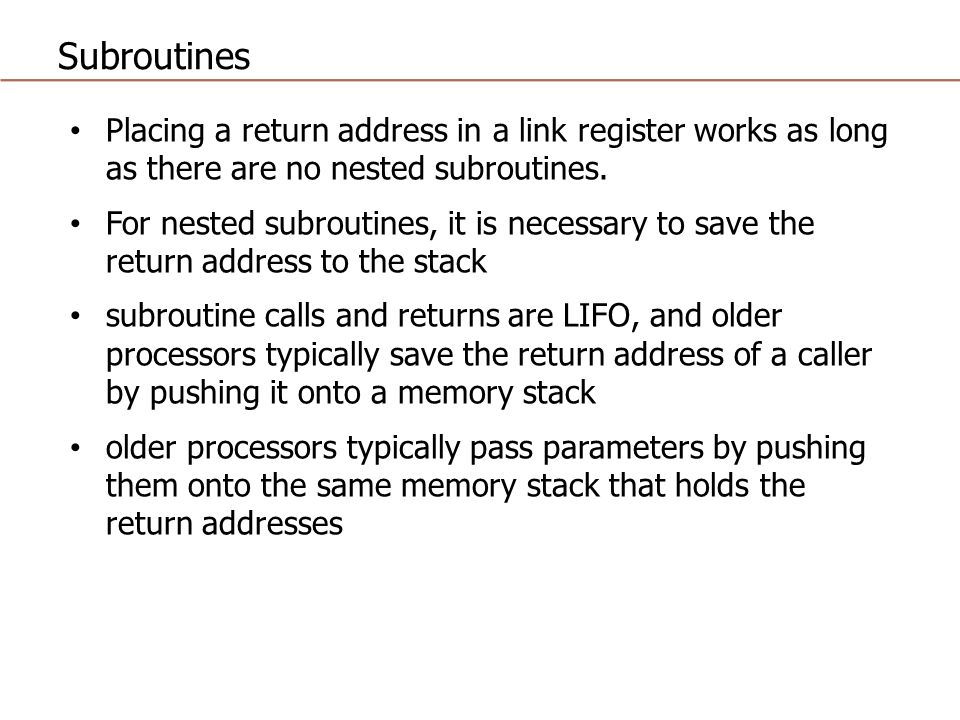 subroutines reasons for subroutines repeat same code or similar it works return address