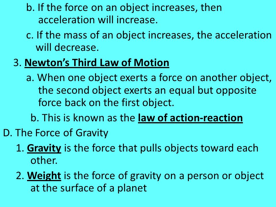 Notes Motion And Forces A What Is 1 An Object In If The Force On An Object Increases Then Acceleration Will Increase