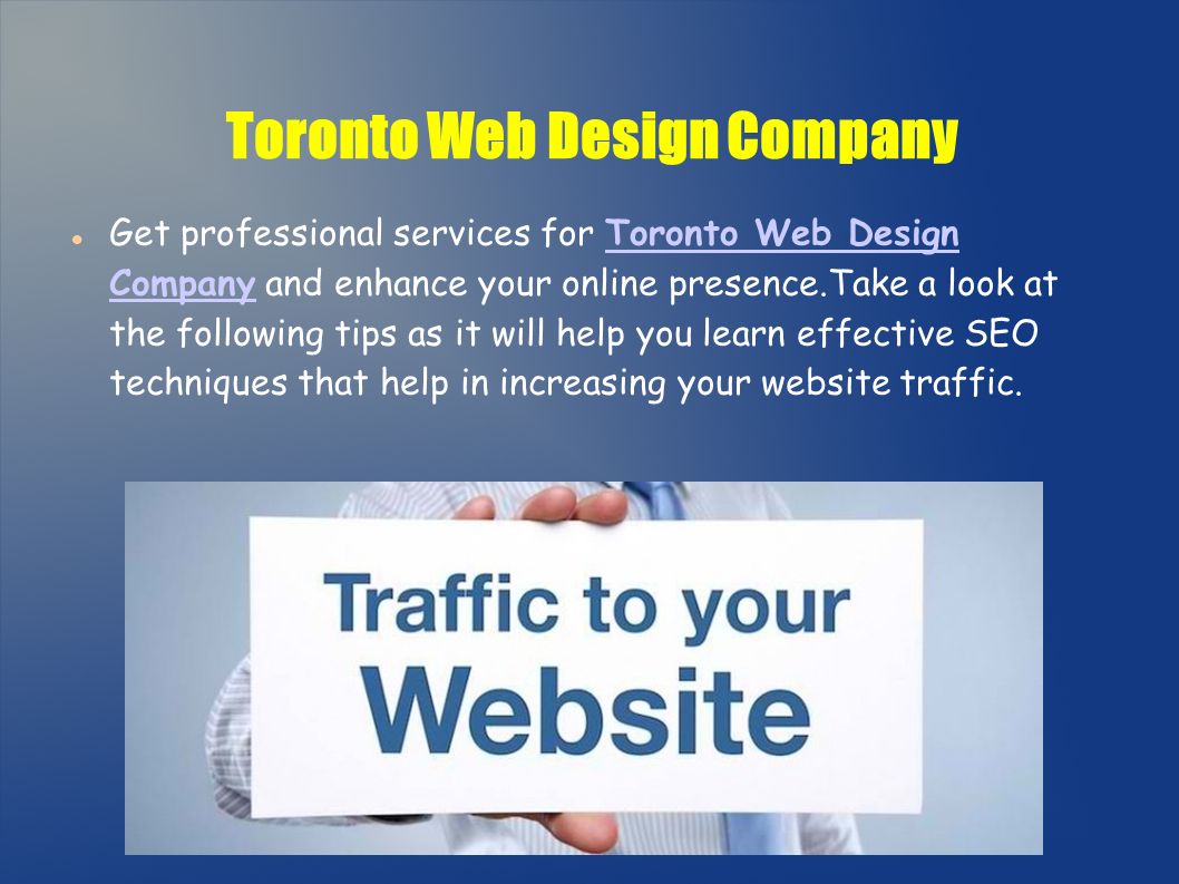 Toronto Web Design Company Get professional services for Toronto Web Design Company and enhance your online presence.Take a look at the following tips as it will help you learn effective SEO techniques that help in increasing your website traffic.Toronto Web Design Company