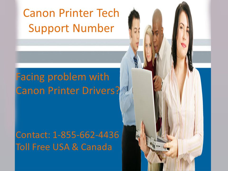 Canon Printer Tech Support Number Facing problem with Canon Printer Drivers.
