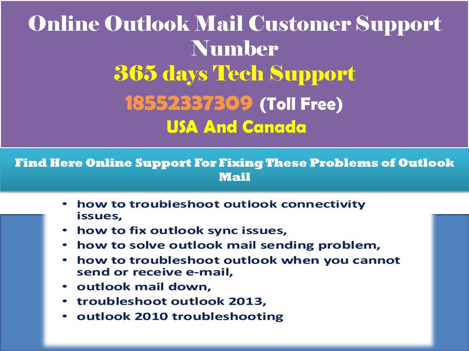 Online Outlook Mail Customer Support Number 365 days Tech Support (Toll Free) USA And Canada Online Outlook Mail Customer Support Number 365 days Tech Support (Toll Free) USA And Canada Find Here Online Support For Fixing These Problems of Outlook Mail
