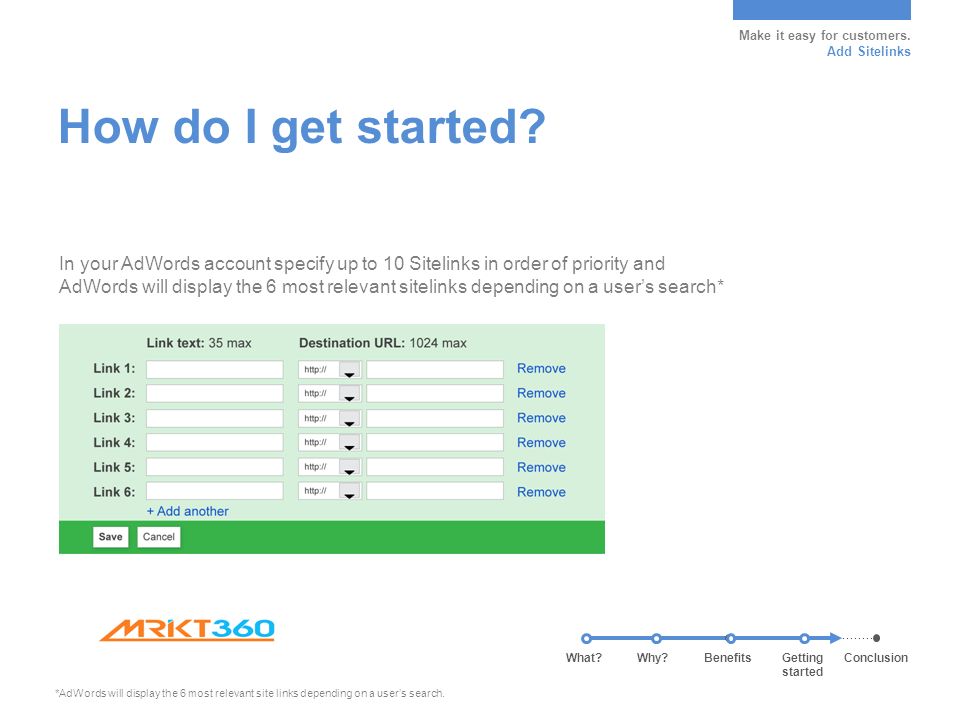 Make it easy for customers. Add Sitelinks How do I get started.