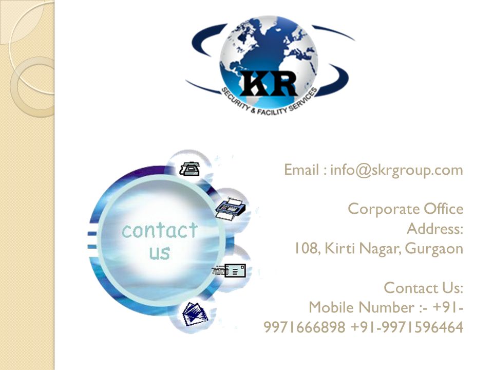 Corporate Office Address: 108, Kirti Nagar, Gurgaon Contact Us: Mobile Number :