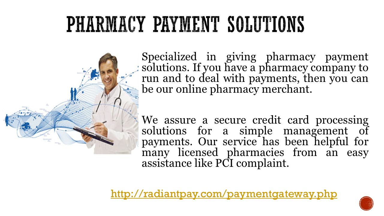 Specialized in giving pharmacy payment solutions.