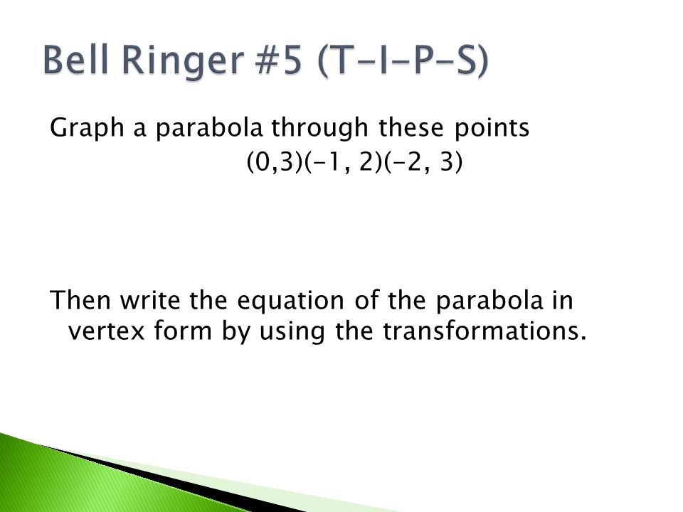 Graph A Parabola Through These Points 0 3 1 2 Then 1 Graph A Parabola Through These Points 0 3 2 Then Write The Equation Of In Vertex Form By Using Transformations