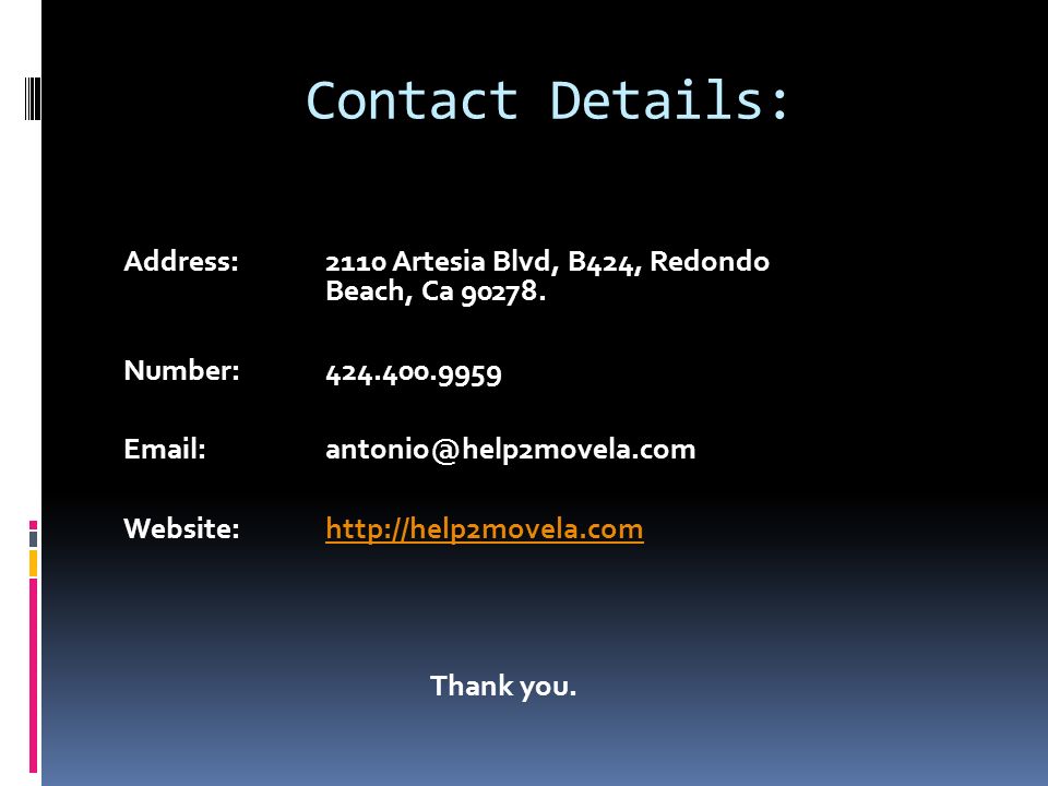 Contact Details: Address:2110 Artesia Blvd, B424, Redondo Beach, Ca