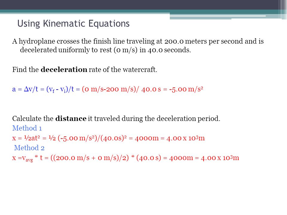 Using Graphs In Physics Find The Acceleration Of Object For Using Kinematic Equations A Hydroplane Crosses The Finish Line Traveling At 200 0 Meters Per Second And