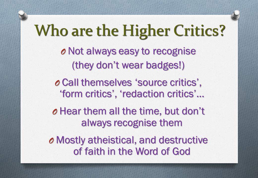 Who are the Higher Critics.