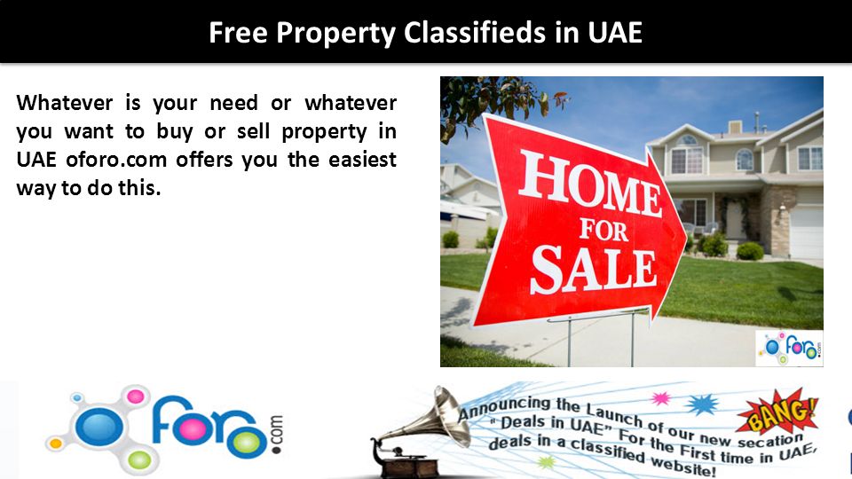 Whatever is your need or whatever you want to buy or sell property in UAE oforo.com offers you the easiest way to do this.
