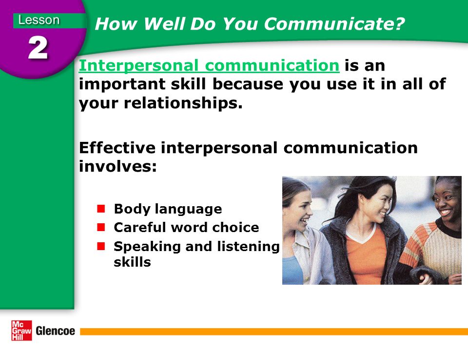 Excellent interpersonal communication and presentation skills