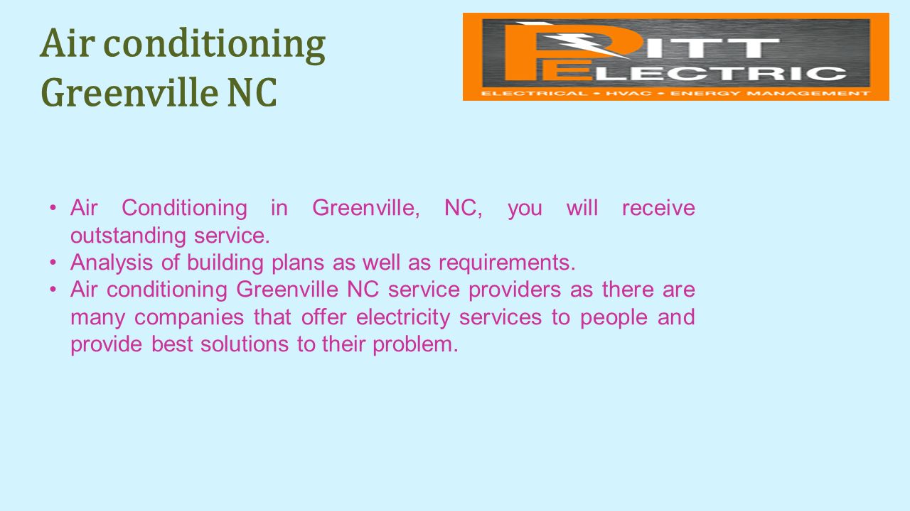 Air conditioning Greenville NC Air Conditioning in Greenville, NC, you will receive outstanding service.