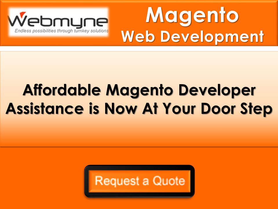 Affordable Magento Developer Assistance is Now At Your Door Step