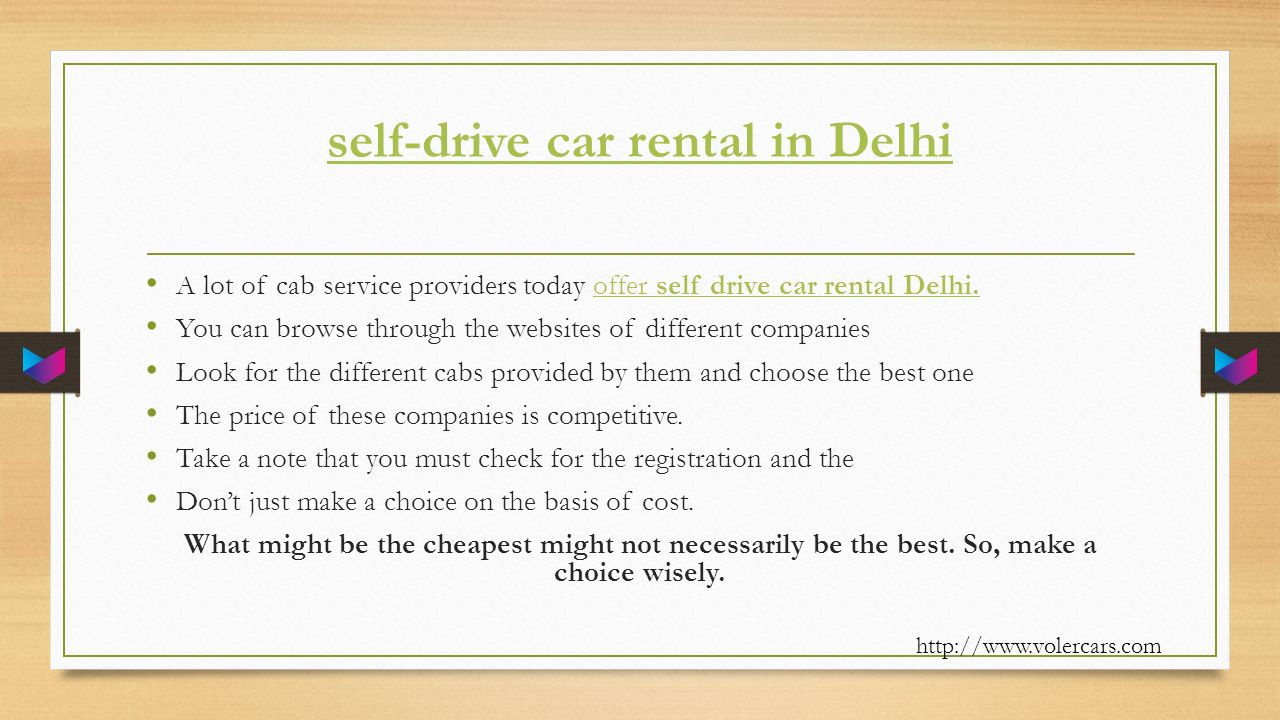 self-drive car rental in Delhi A lot of cab service providers today offer self drive car rental Delhi.offer self drive car rental Delhi.