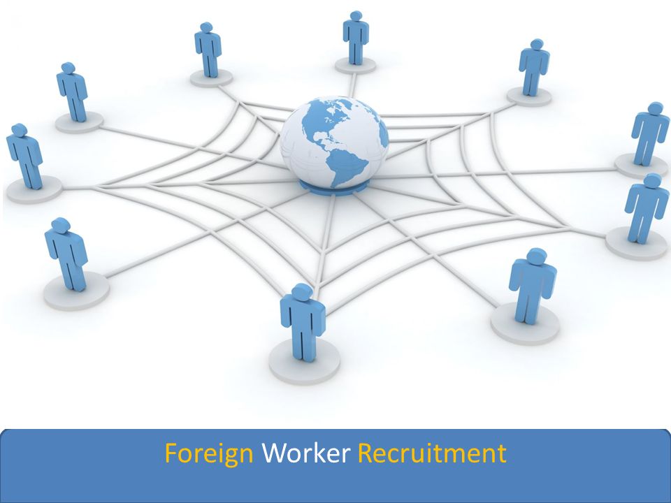 Foreign Worker Recruitment