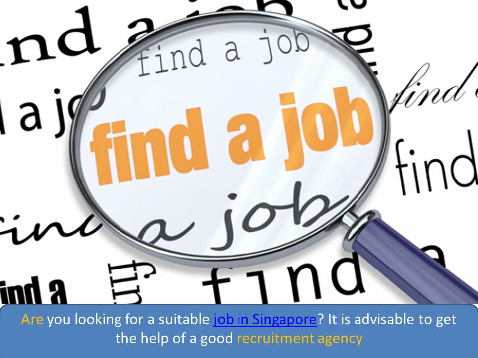Are you looking for a suitable job in Singapore.