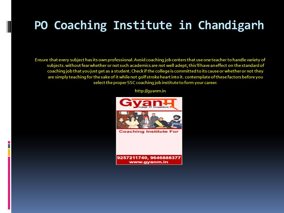 PO Coaching Institute in Chandigarh Ensure that every subject has its own professional.