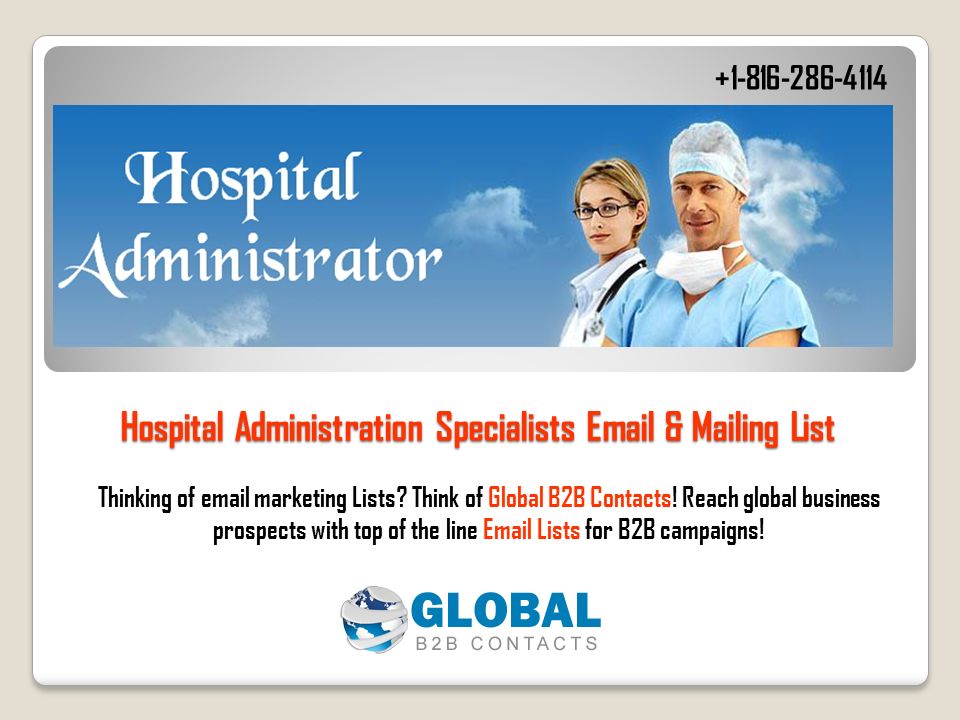 Hospital Administration Specialists  & Mailing List Thinking of  marketing Lists.